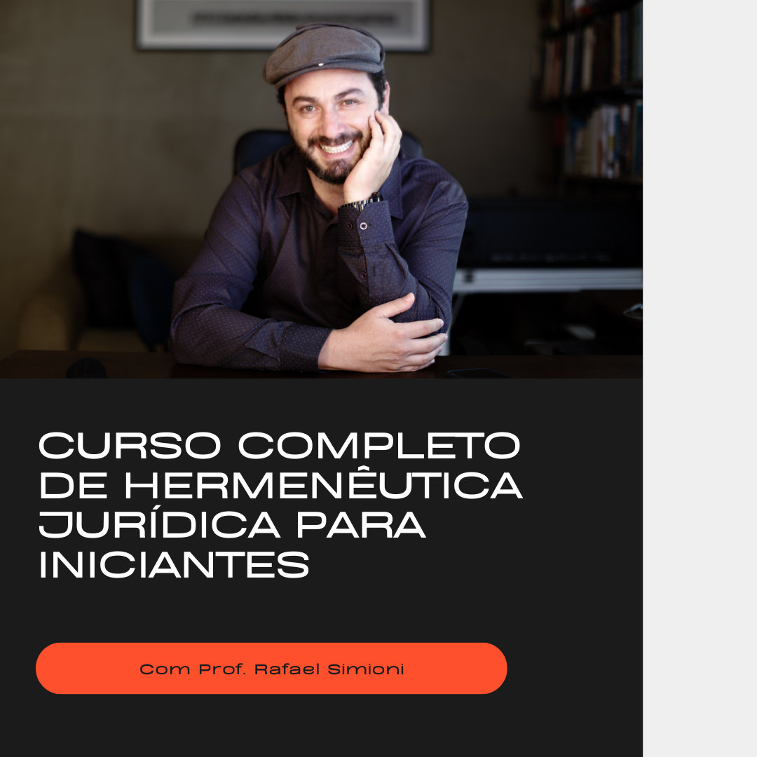 Capa do Curso Completo de Hermenêutica Jurídica para Iniciantes com o Prof. Rafael Simioni